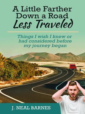 cover image of A Little Farther Down a Road Less Traveled